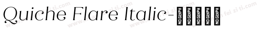 Quiche Flare Italic字体转换